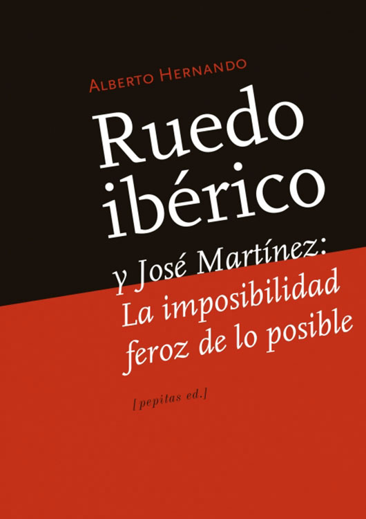 Ruedo ibérico y José Martínez: