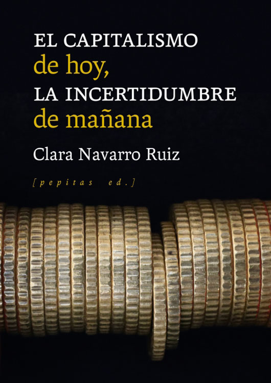 El capitalismo de hoy, la incertidumbre de mañana