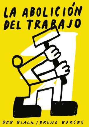 La abolición del trabajo