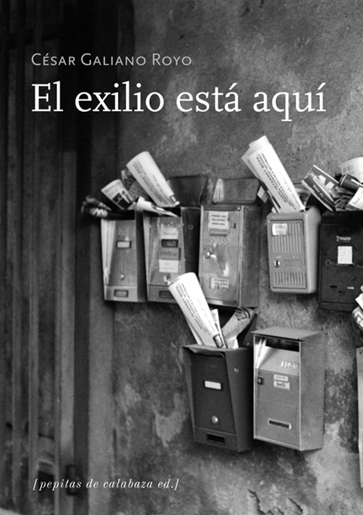 El exilio está aquí